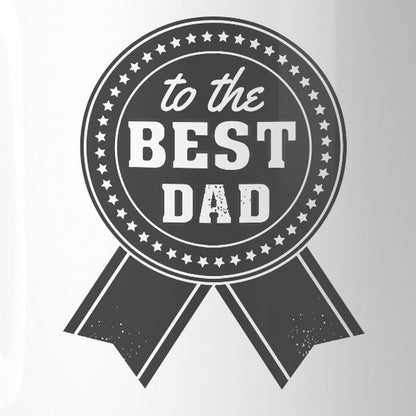 To The Best Dad Fathers Day Gift